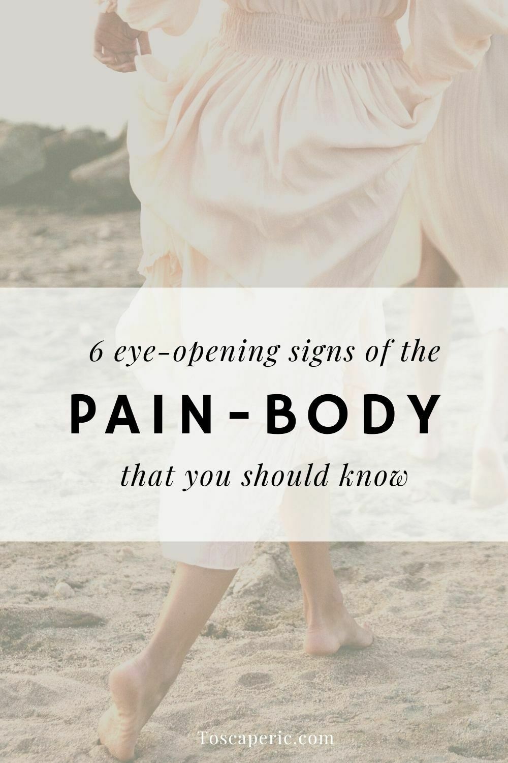 6 eye-opening signs of the pain-body that you should know