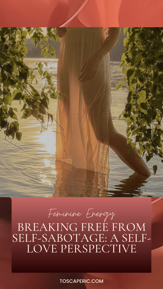 Breaking Free from Self-Sabotage: A Self-Love Perspective